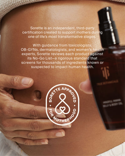 Pregnant woman cradling her belly beside True Botanicals Mindful Mama Belly & Body Oil, featuring the Sorette Approved for Motherhood certification and information about its third-party ingredient safety standards.